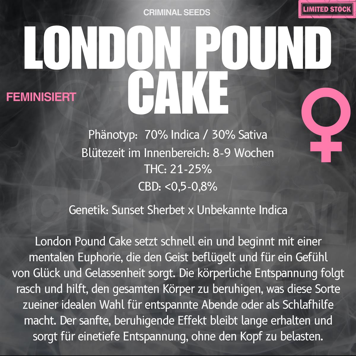 Criminal Seeds London Pound Cake Fem 3St.